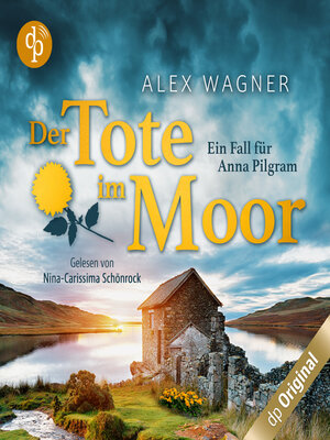 cover image of Der Tote im Moor--Ein Fall für Anna Pilgram-Reihe, Band 1 (Ungekürzt)